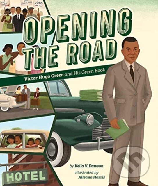 Levně Opening the Road (Victor Hugo Green and His Green Book) - kniha z kategorie Pre deti a mládež