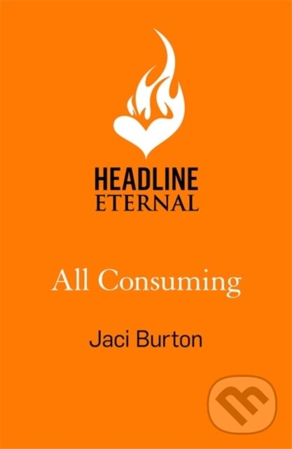 Levně All Consuming (A tale of searing passion and rekindled love you won't want to miss!) - kniha z kategorie Beletria