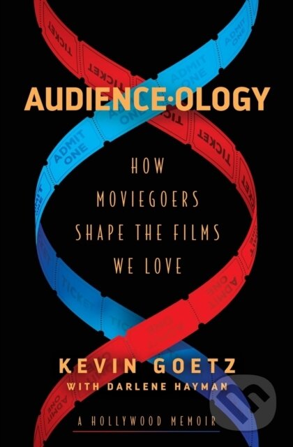 Levně Audience-ology (How Moviegoers Shape the Films We Love) - kniha z kategorie Film