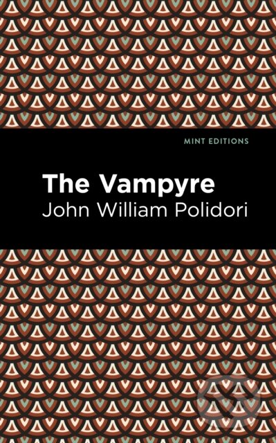 Kniha: The Vampyre (John William Polidori). , 2021
