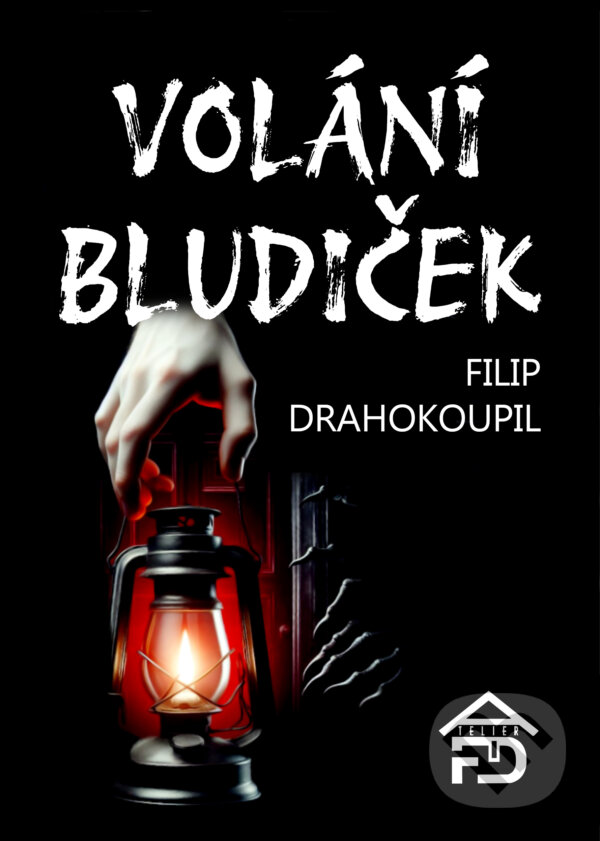 E-kniha: Volání Bludiček (Filip Drahokoupil). E-knihy jedou, 2025