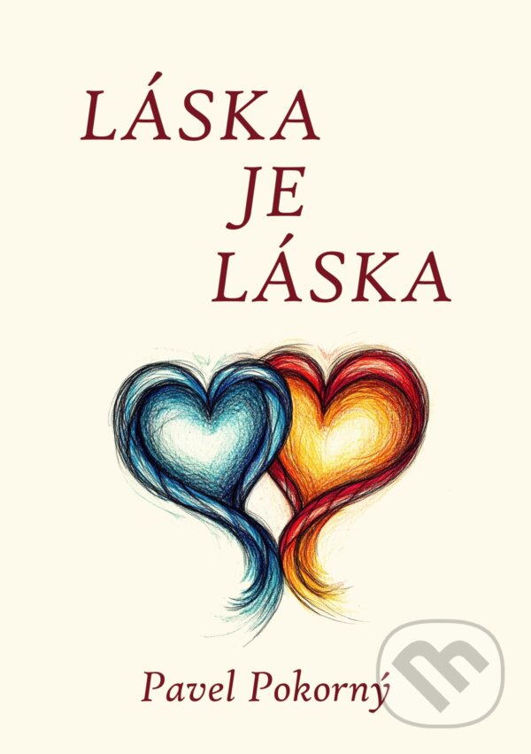 E-kniha: Láska je láska (Pavel Pokorný). E-knihy jedou, 2025