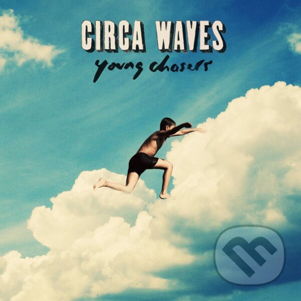 Levně Circa Waves: Young Chasers LP - Circa Waves