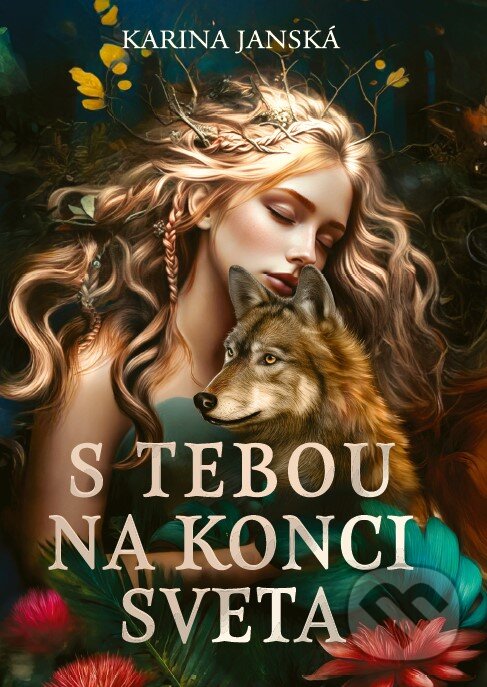 Kniha: S tebou na konci sveta (Karina Janská)