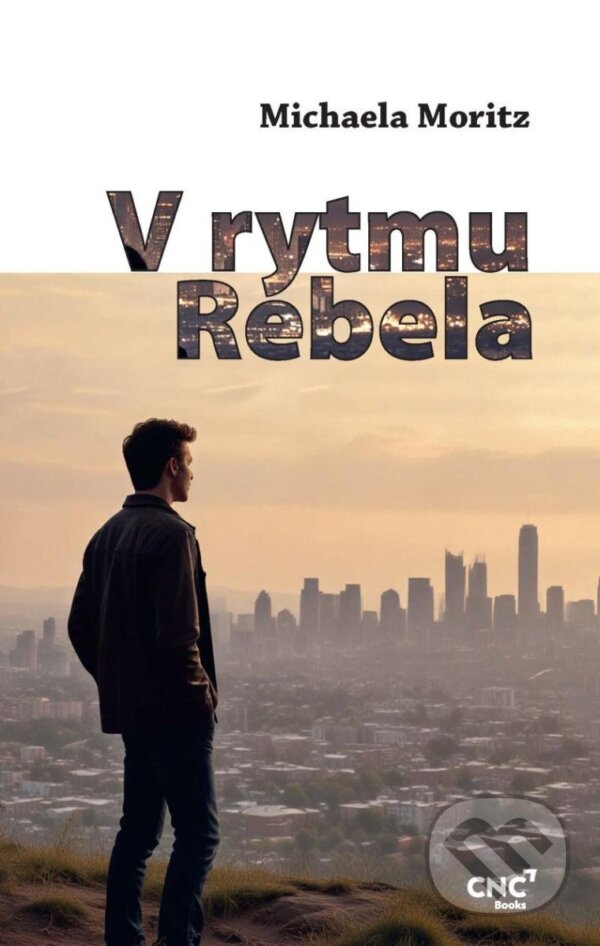 Levně V rytmu rebela - Michaela Moritz - kniha z kategorie Spoločenská beletria