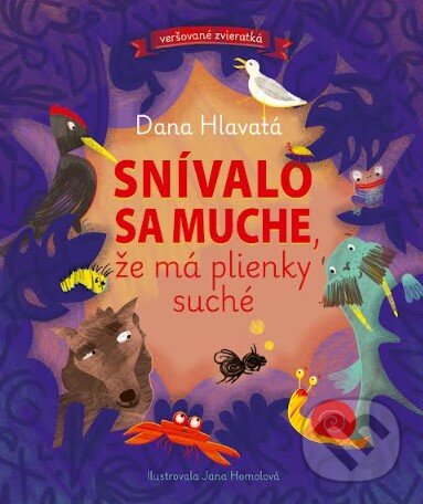Kniha Veršované zvieratká - Snívalo sa muche, že má plienky suché