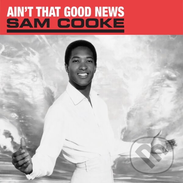 Hudební CD: Sam Cooke: Ain't That Good News LP (Universal Music). Universal Music