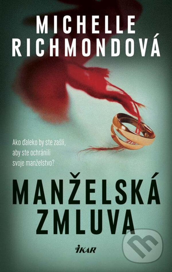 E-kniha: Manželská zmluva (Michelle Richmond). Ikar, 2017