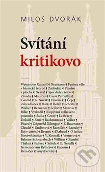 Levně Svítání kritikovo - Miloš Dvořák - kniha z kategorie Eseje, úvahy a glosy