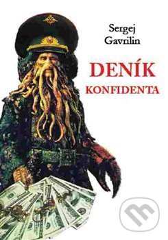 Levně Deník konfidenta - Sergej Gavrilin - kniha z kategorie Beletria