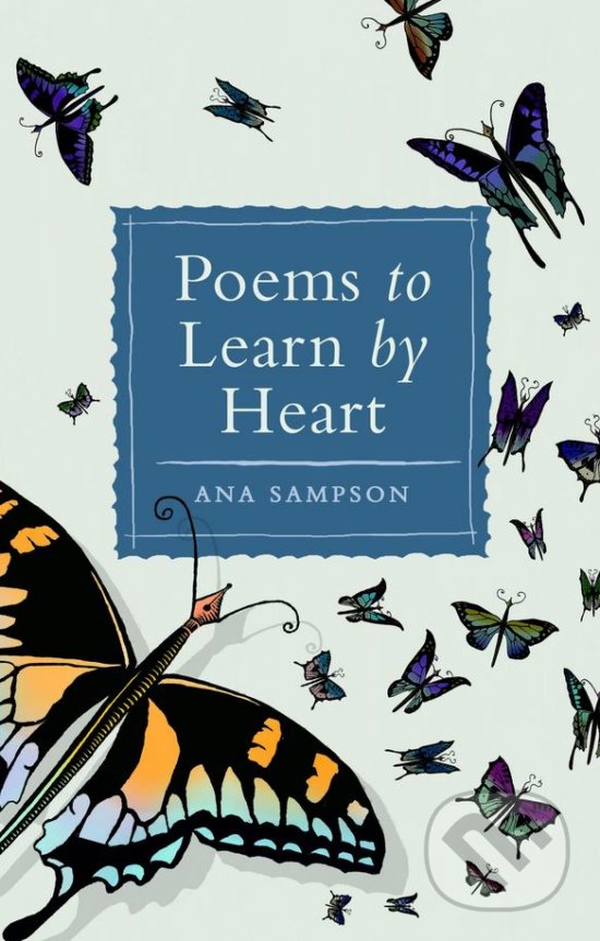 Kniha: Poems to Learn by Heart (Ana Sampson)