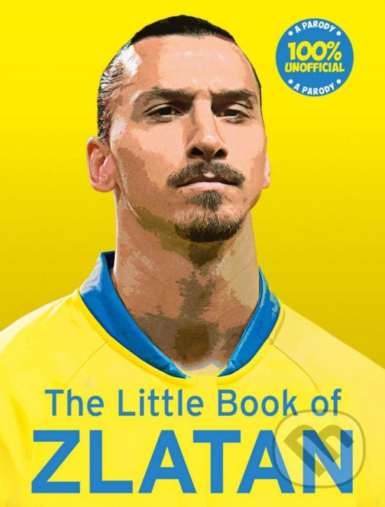 Levně The Little Book of Zlatan - Malcolm Olivers - kniha z kategorie Kolektívne športy