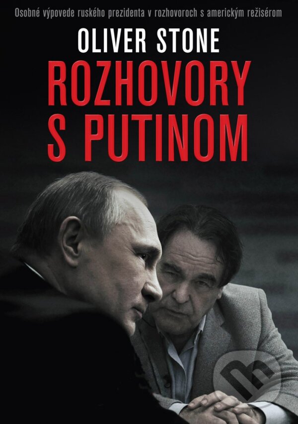 Rozhovory s Putinom - Oliver Stone, Eastone Books, 2017