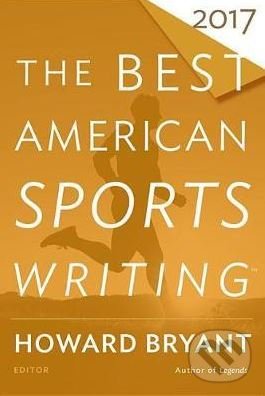 Levně The Best American Sports Writing 2017 - kniha z kategorie Individuálne športy