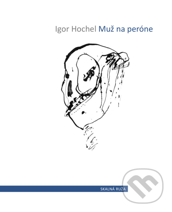 Levně Muž na peróne - Igor Hochel, Alexander Bugan (ilustrácie) - kniha z kategorie Poézia