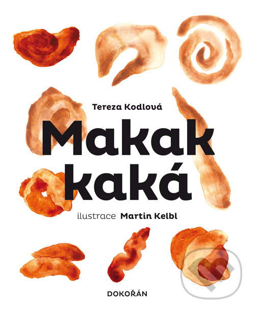 Levně Makak kaká - Tereza Kodlová - kniha z kategorie Rozprávky