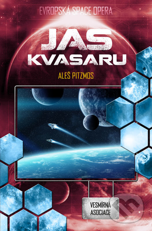 Levně Jas kvasaru (Vesmírná asociace 03) - Aleš Pitzmos - kniha z kategorie Sci-fi