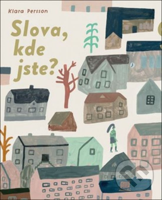 Levně Slova, kde jste? - Klara Persson - kniha z kategorie Beletria