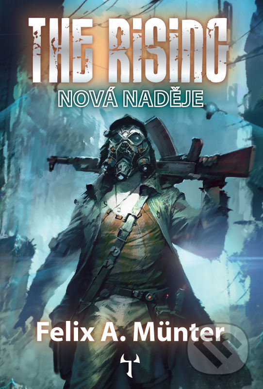 Levně The Rising: Nová naděje - Felix A. Münter - kniha z kategorie Sci-fi a fantasy