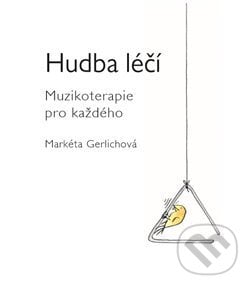 Hudba léčí - Markéta Gerlichová, Markéta Gerlichová, 2017