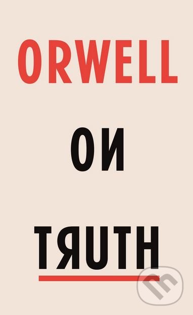 Levně Orwell on Truth - George Orwell - kniha z kategorie Filozofia
