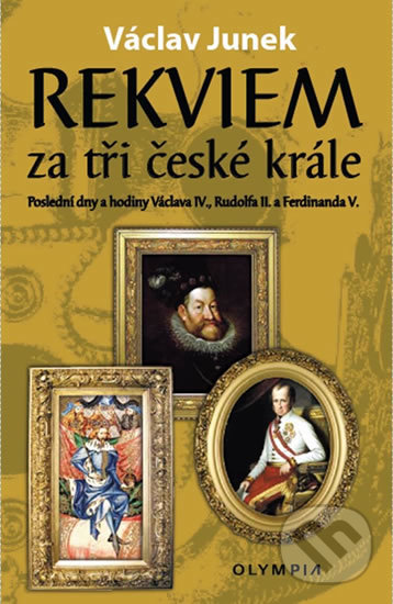 Levně Rekviem za tři krále - Václav Junek - kniha z kategorie Stredovek