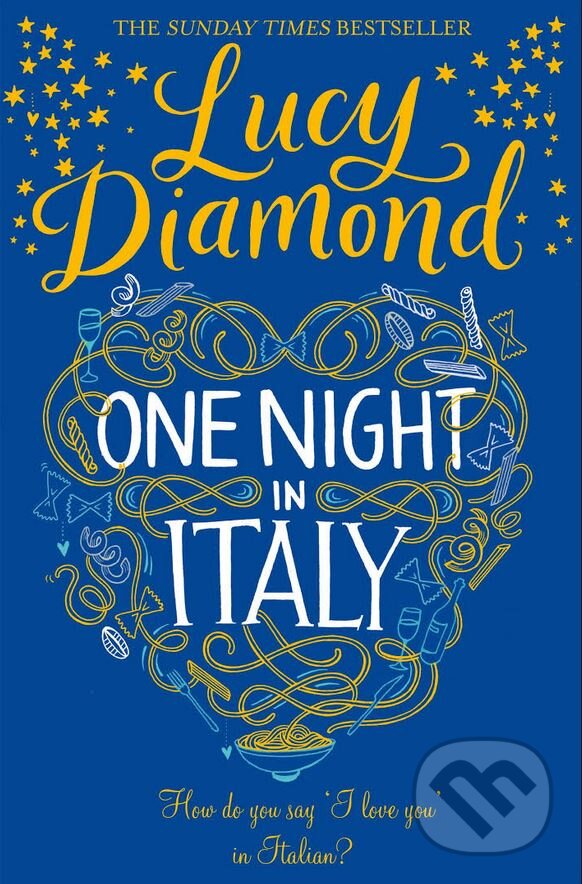 One Night in Italy - Lucy Diamond, Pan Macmillan, 2016