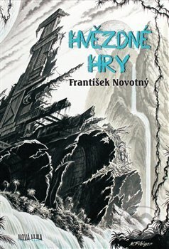 Levně Hvězdné hry - František Novotný - kniha z kategorie Sci-fi a fantasy