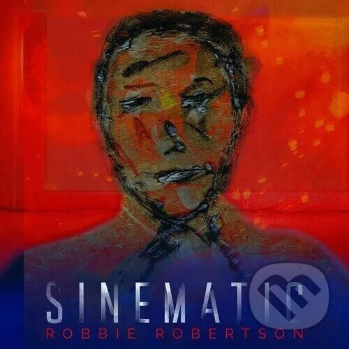 Robbie Robertson: Sinematic LP (2 LP) - Robbie Robertson