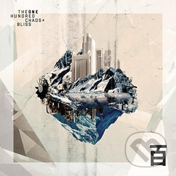 The One Hundred: Chaos & Bliss LP - The One Hundred