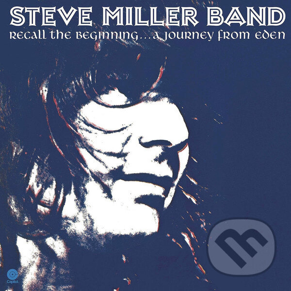 Levně Steve Miller: Recall the Beginning...A Journey from Eden LP