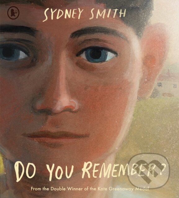 Levně Do You Remember? - Sydney Smith - kniha z kategorie Pre deti a mládež