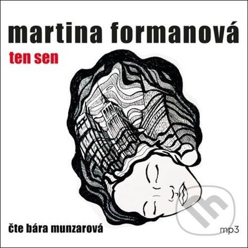 Levně Ten sen - Martina Formanová - audiokniha z kategorie Beletria