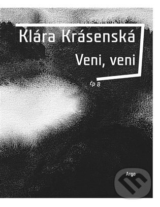 Veni, veni - Klára Krásenská