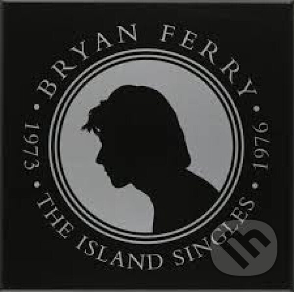 Hudobné CD: Bryan Ferry: The Island Singles (Universal Music). Universal Music, 2010