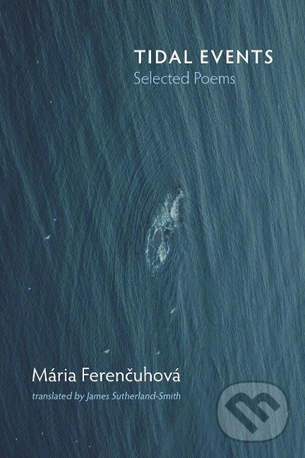 Levně Tidal Events - Maria Ferencuhova - kniha z kategorie Poézia