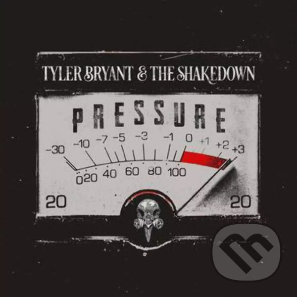 Levně Tyler Bryant & Shakedown: Pressure LP - The Shakedown, Tyler Bryant