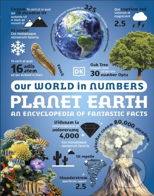 Levně Our World in Numbers Planet Earth - DK - kniha z kategorie Encyklopédie