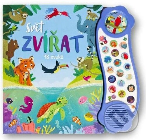 Levně Svět zvířat - 18 zvuků - kniha z kategorie Naučné knihy