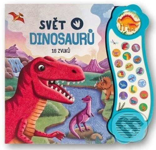 Levně Svět dinosaurů - 18 zvuků - kniha z kategorie Naučné knihy
