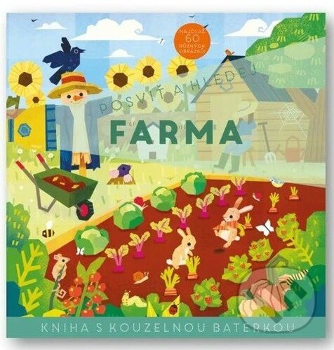 Levně Posviť a hledej: Farma (Kniha s kouzelnou baterkou) - kniha z kategorie Naučné knihy