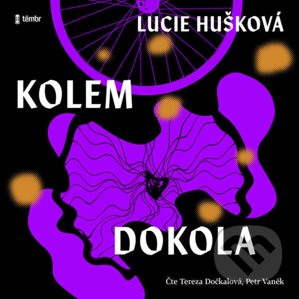 Audiokniha: Kolem dokola (Lucie Hušková). Témbr, 2025