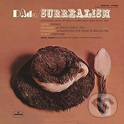 Levně London Symphony Orchestra: Antal Doráti - Dada - Surrealism LP