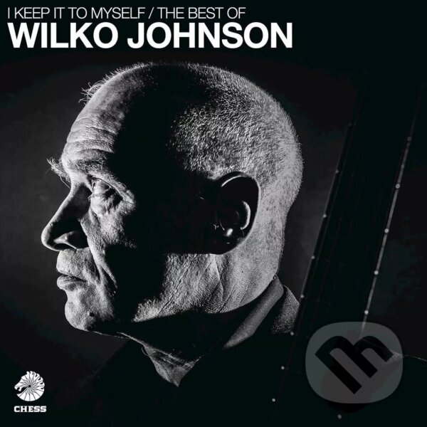 Kniha Wilko Johnson: I Keep It To Myself / The Best Of Wilko Johnson LP