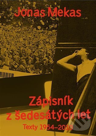 Kniha: Zápisník z šedesátých let (Jonas Mekas)