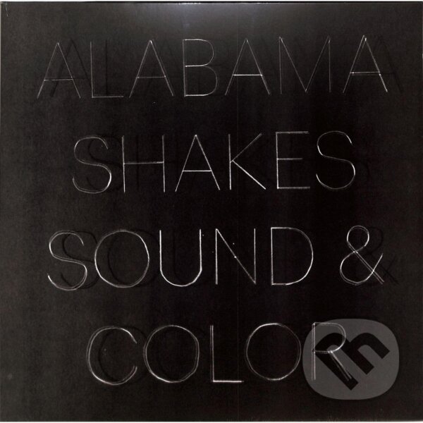 Kniha Alabama Shakes: Sound & Color 4Th Side Etched LP