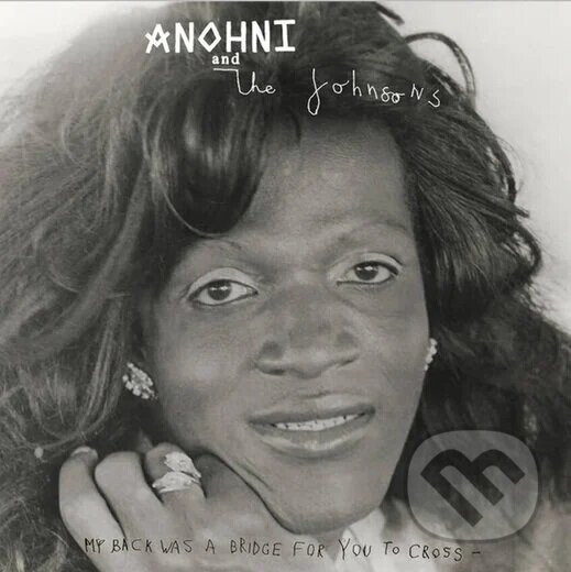 Hudobné CD: Anohni And The Johnsons: My Back Was A Bridge For You To Cross (White) LP (Music on Vinyl)
