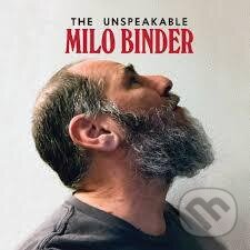 Levně Milo Binder: The Unspeakable Milo Binder - Milo Binder