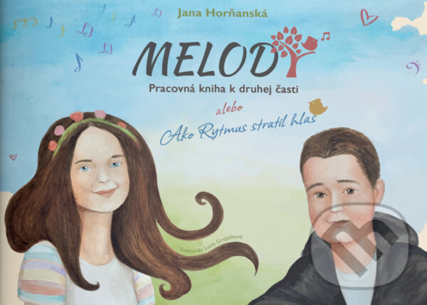 Levně Melody (2) (Pracovná kniha k druhej časti alebo ako Rytmus stratil hlas) - kniha z kategorie Naučné knihy