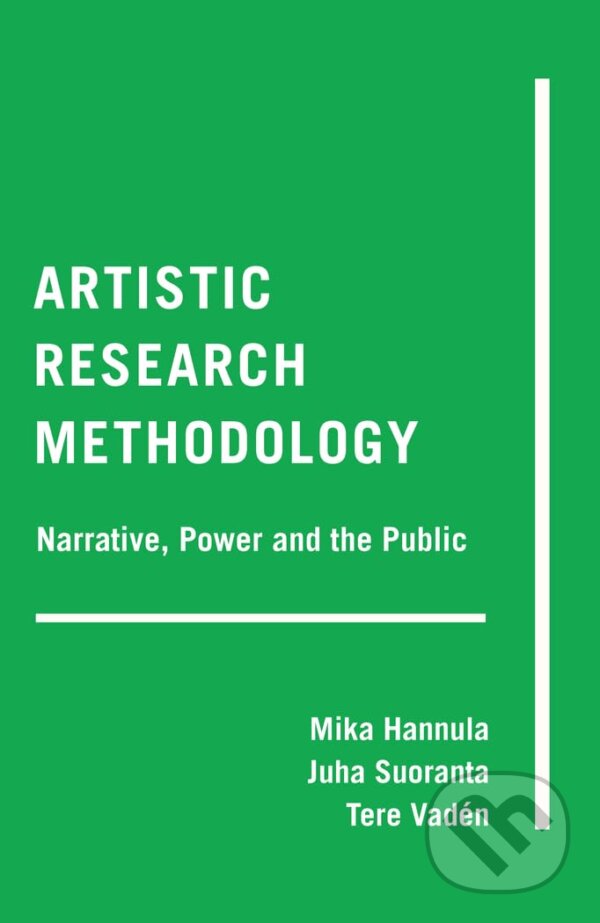 Levně Artistic Research Methodology (Narrative, Power and the Public) - kniha z kategorie Humanitné a spoločenské vedy